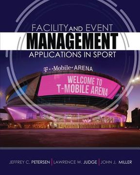 portada Facility and Event Management: Applications in Sport, for American Public University (en Inglés)