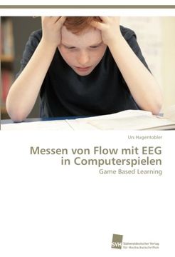 portada Messen von Flow mit EEG in Computerspielen: Game Based Learning