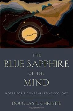 portada The Blue Sapphire of the Mind: Notes for a Contemplative Ecology (en Inglés)
