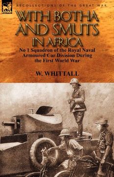 portada with botha and smuts in africa: no 1 squadron of the royal naval armoured car division (en Inglés)