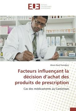 portada Facteurs influençant la décision d'achat des produits de prescription (OMN.UNIV.EUROP.)