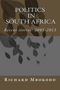 portada Politics in South Africa: Recent stories: 2005-2013 (en Inglés)