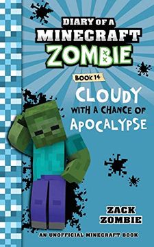 portada Diary of a Minecraft Zombie Book 14: Cloudy With a Chance of Apocalypse: Volume 14 (in English)
