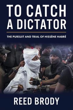 portada To Catch a Dictator: The Pursuit and Trial of Hissène Habré (en Inglés)