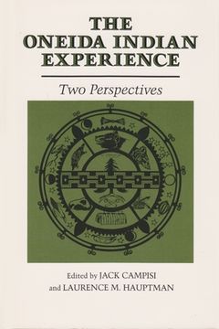 portada the oneida indian experience: two perspectives (en Inglés)