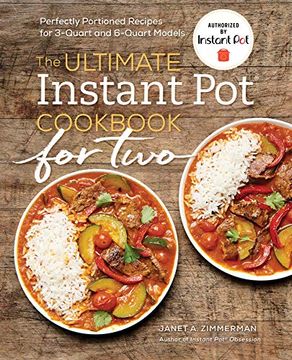 portada The Ultimate Instant Pot(R) Cookbook for Two: Perfectly Portioned Recipes for 3-Quart and 6-Quart Models (in English)
