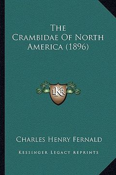 portada the crambidae of north america (1896) (en Inglés)