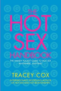 portada The Hot Sex Handbook: The Handy Pocket Guide to Hot Sex Anywhere, Anytime! (en Inglés)