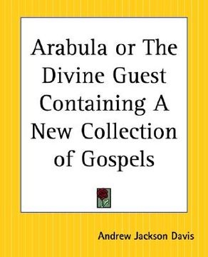 portada arabula or the divine guest containing a new collection of gospels (in English)