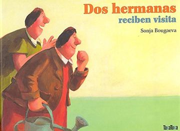 dos hermanas reciben visita