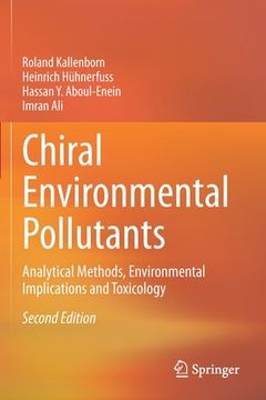 portada Chiral Environmental Pollutants: Analytical Methods, Environmental Implications and Toxicology (en Inglés)