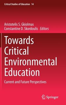 portada Towards Critical Environmental Education: Current and Future Perspectives (en Inglés)