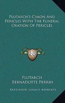 portada plutarch's cimon and pericles with the funeral oration of pericles (en Inglés)