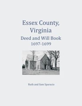 portada Essex County, Virginia Deed and Will Abstracts 1697-1699 (en Inglés)