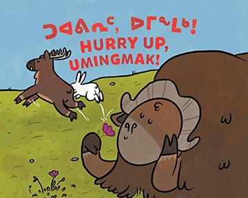 portada Hurry Up, Umingmak!: Bilingual Inuktitut and English Edition (en Inglés)