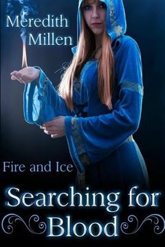 portada Searching for Blood: Fire and Ice (en Inglés)