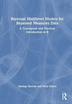 portada Bayesian Multilevel Models for Repeated Measures Data: A Conceptual and Practical Introduction in r (en Inglés)