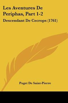 portada les aventures de periphas, part 1-2: descendant de cecrops (1761) (en Inglés)