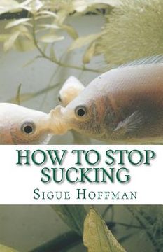 portada how to stop sucking (in English)