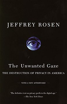 portada The Unwanted Gaze: The Destruction of Privacy in America (in English)