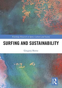 portada Surfing and Sustainability (Routledge Research in Sport, Culture and Society) (en Inglés)
