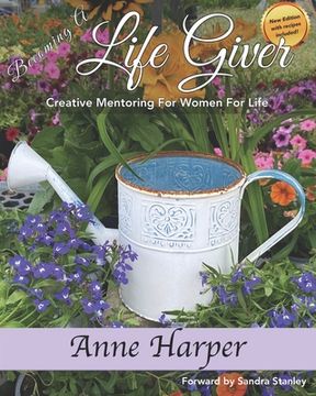 portada Becoming a Life Giver: Embracing Your Purpose as a Daughter of Eve (en Inglés)
