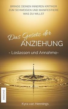 portada Das Gesetz Der Anziehung -Loslassen Und Annahme- (en Alemán)