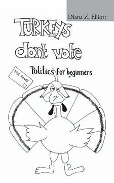 portada Turkeys Don't Vote: Politics for Beginners (en Inglés)