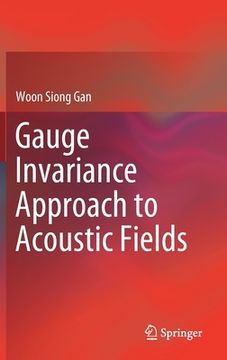 portada Gauge Invariance Approach to Acoustic Fields (en Inglés)