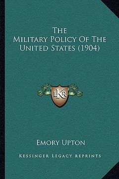 portada the military policy of the united states (1904) (in English)