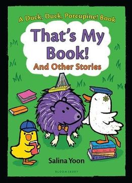portada That's My Book! And Other Stories (A Duck, Duck, Porcupine Book)