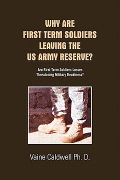 portada why are first term soldiers leaving the us army reserve? (en Inglés)