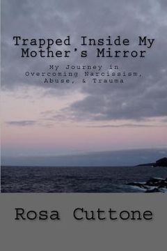 portada Trapped Inside My Mother's Mirror (en Inglés)