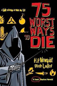 portada 75 worst ways to die: a guide to the ways in which we go (en Inglés)