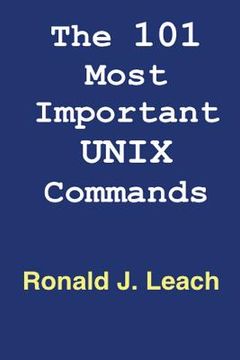 portada The 101 Most Important UNIX and Linux Commands