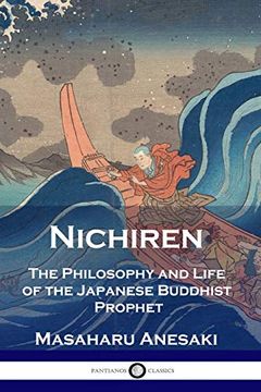 portada Nichiren: The Philosophy and Life of the Japanese Buddhist Prophet (en Inglés)