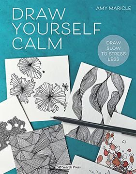 portada Draw Yourself Calm: Draw Slow to Stress Less (en Inglés)