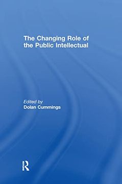 portada The Changing Role of the Public Intellectual (en Inglés)
