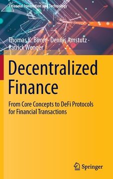 portada Decentralized Finance: From Core Concepts to Defi Protocols for Financial Transactions (en Inglés)