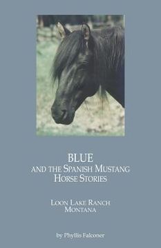 portada blue and the spanish mustang horse stories
