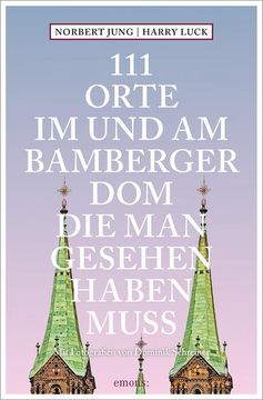 portada 111 Orte im und am Bamberger Dom, die man Gesehen Haben Muss (in German)