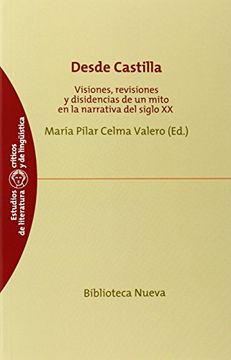 portada DESDE CASTILLA: Visiones, revisiones y disidencias en la narrativa del siglo XX (in Spanish)