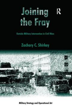 portada Joining the Fray: Outside Military Intervention in Civil Wars
