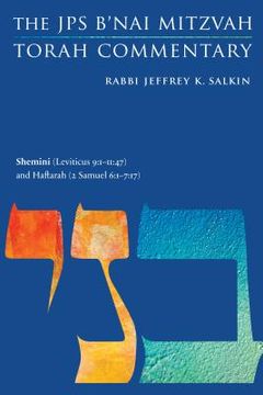 portada Shemini (Leviticus 9:1-11:47) and Haftarah (2 Samuel 6:1-7:17): The JPS B'Nai Mitzvah Torah Commentary (en Inglés)