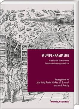 portada Wunderkammern: Materialitat, Narrativik Und Institutionalisierung Von Wissen (en Alemán)