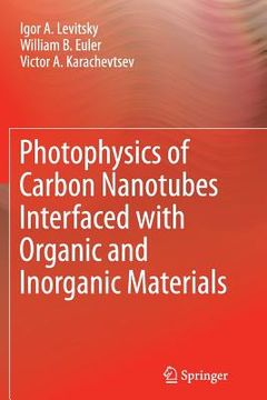 portada Photophysics of Carbon Nanotubes Interfaced with Organic and Inorganic Materials (en Inglés)