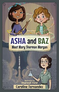 portada Asha and baz Meet Mary Sherman Morgan (Volume 1) (Asha and Baz, 1) (en Inglés)