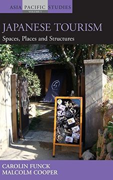 portada Japanese Tourism: Spaces, Places and Structures (Asia-Pacific Studies: Past and Present) (en Inglés)