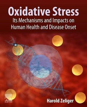 portada Oxidative Stress: Its Mechanisms, Impacts on Human Health and Disease Onset (en Inglés)