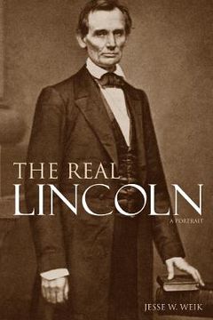 portada The Real Lincoln: A Portrait (Expanded, Annotated) (en Inglés)
